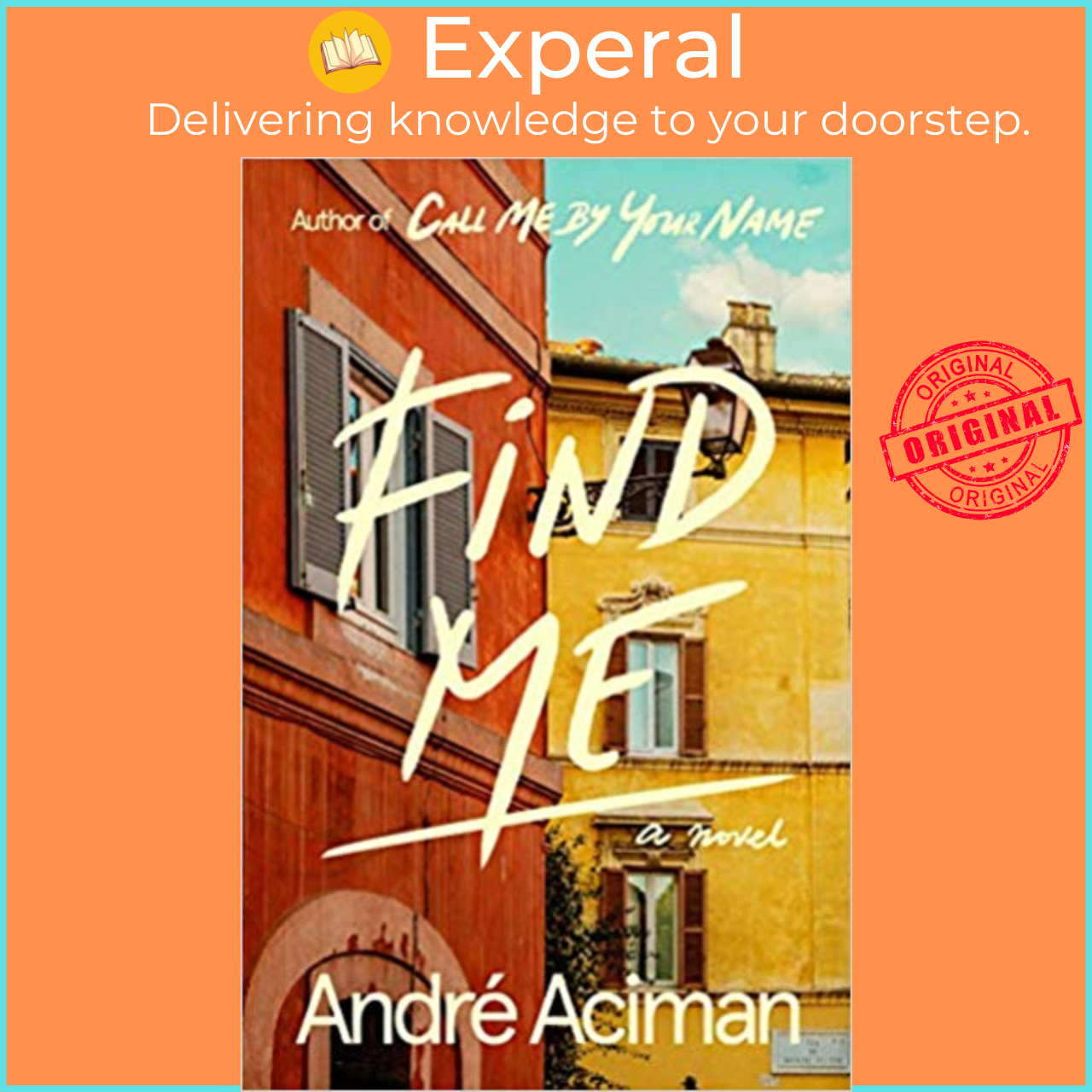 Sách - FIND ME A NOVEL by Andre Aciman (US edition, paperback)