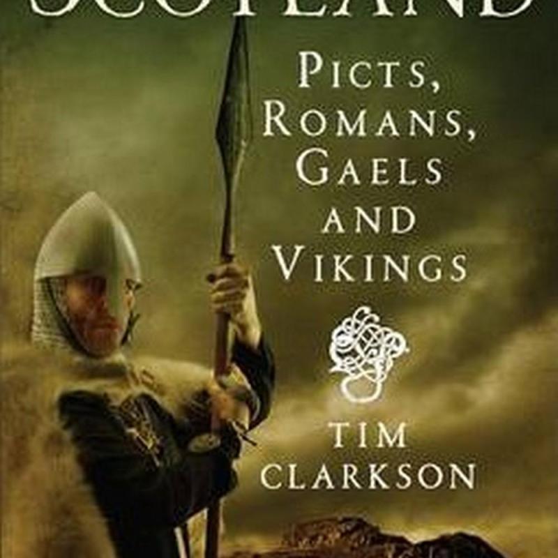 The Makers of Scotland (Author: Tim Clarkson, ISBN: 9781780271736)