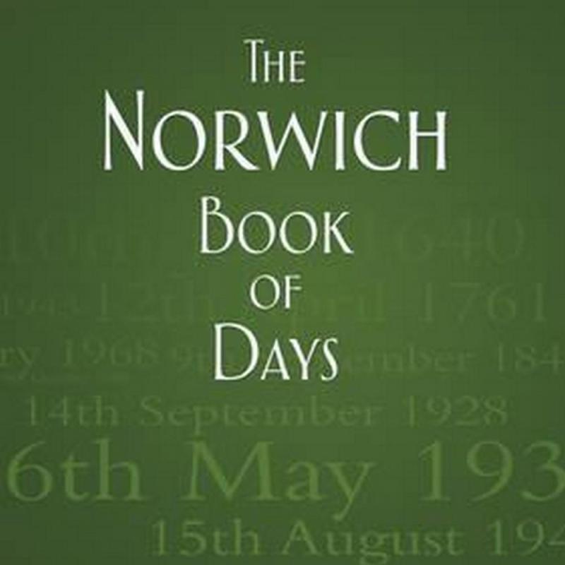 The Norwich Book of Days (Author: Carol Twinch, ISBN: 9780752465890)