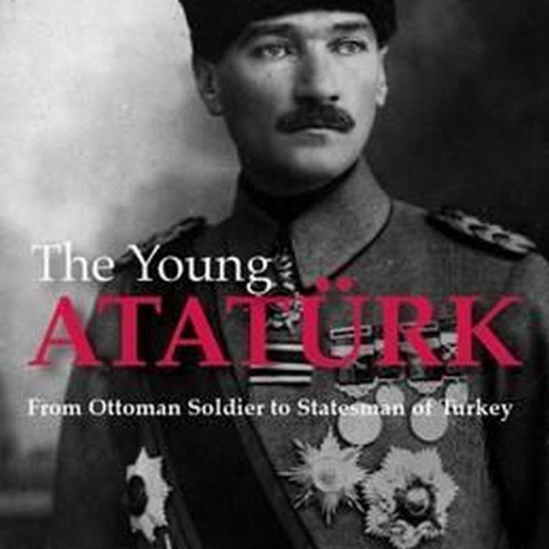 The Young Ataturk (Author: George W. Gawrych, ISBN: 9781784534264)