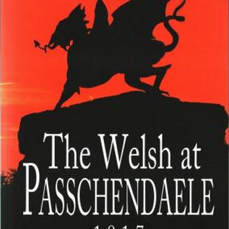 Welsh at Passchendaele 1917, The (Author: Jonathan Hicks, ISBN: 9781784613747)