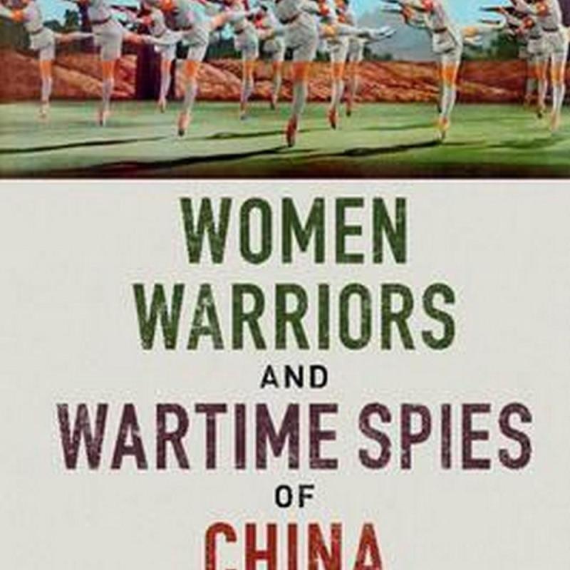 Women Warriors and Wartime Spies of China (Author: Sydney) Louise (University of New South Wales Edwards, ISBN: 9781316509340)