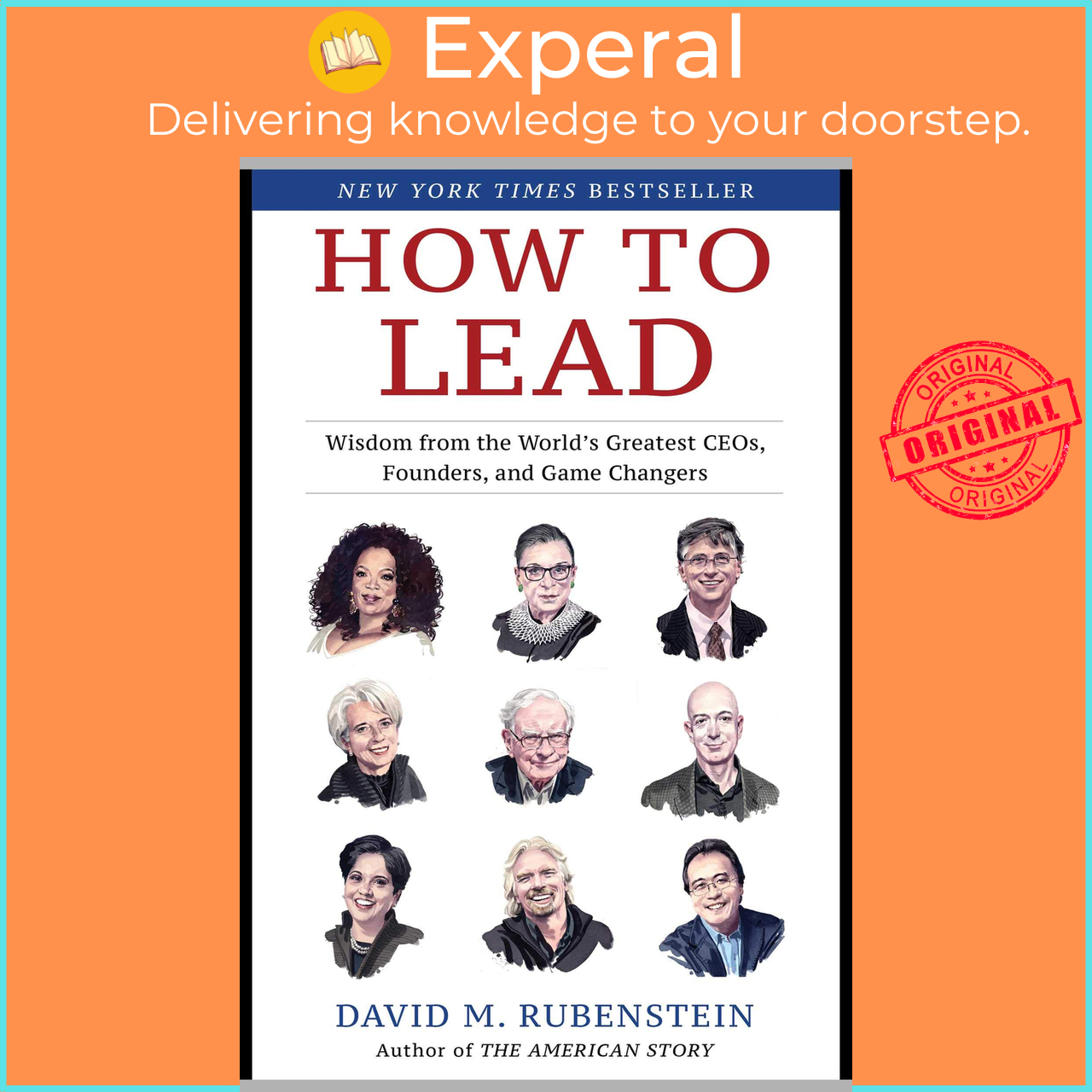 Sách - How to Lead : Wisdom from the World's Greatest CEOs, Founders, and by David M. Rubenstein (US edition, hardcover)