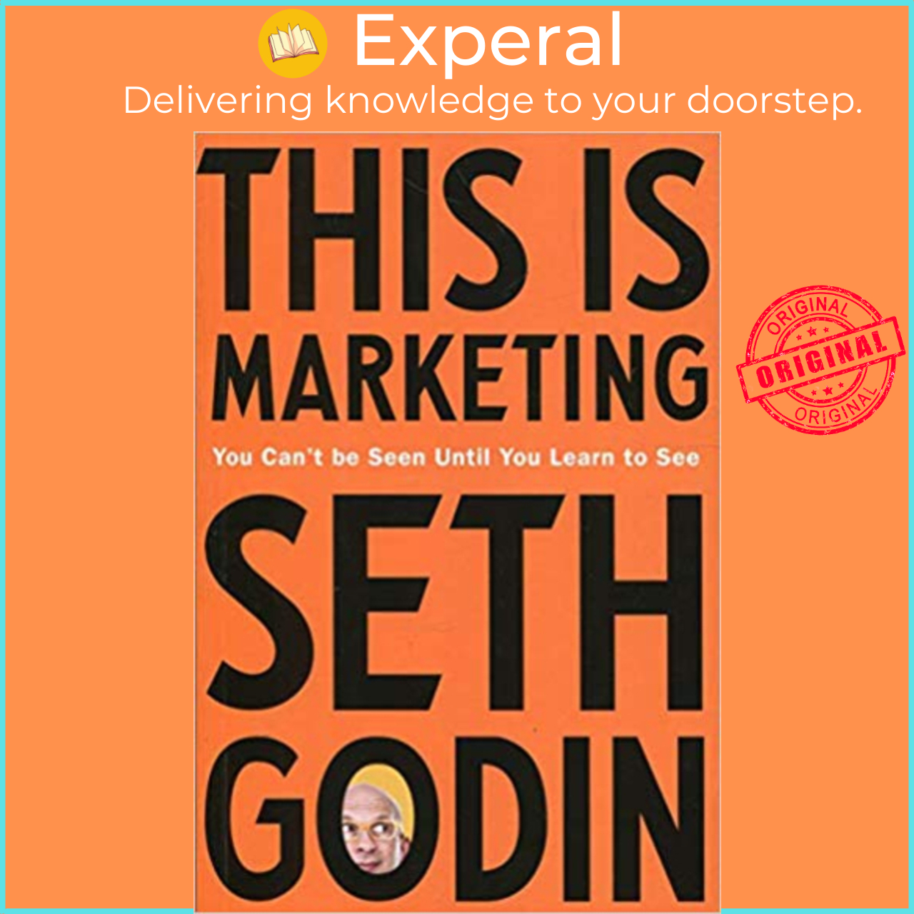 Sách - this is marketing : you can't be seen until you learn to see by seth godin